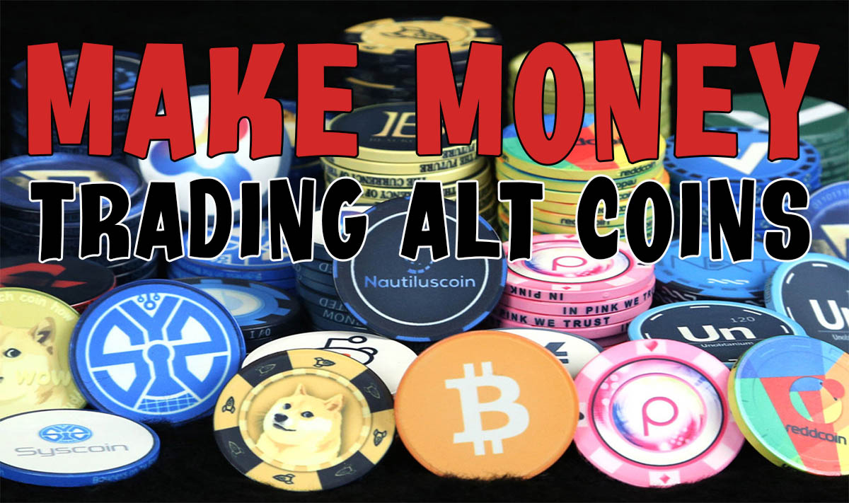 MAKE MONEY TRADING ALT COINS – 100% Guaranteed Strategy