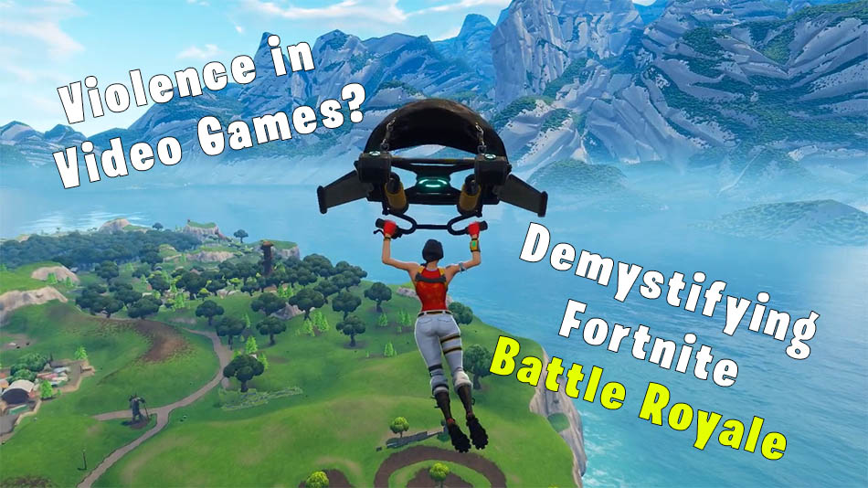Violence in Video Game Propaganda Turns Sights to Fortnite Battle Royale